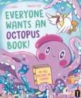 Image for Everyone Wants an Octopus Book! : We All Belong in Stories