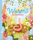 Image for Worms Are Our Friends