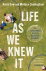 Image for Life As We Knew It: the extraordinary story of Australia&#39;s pandemic