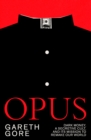 Image for Opus: dark money, a secretive cult, and its mission to remake our world
