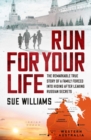 Image for Run For Your Life: The remarkable true story of a family forced into hiding after leaking Russian secrets