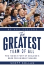 Image for The Greatest Team of All: The Story of Geelong&#39;s 2022 Premiership Season