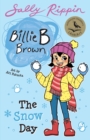 Image for The Snow Day : Billie B Brown #26: Billie B Brown #26