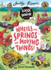 Image for Wheels and Springs and Moving Things: School of Monsters and Beyond #1