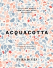 Image for Acquacotta: recipes and stories from Tuscany&#39;s secret Silver Coast