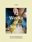 Image for 52 weeks of socks  : more beautiful patterns for year-round knittingVol. II