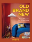 Image for Old brand new  : colorful homes for maximal living