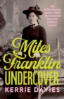 Image for Miles Franklin Undercover