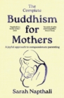 Image for The Complete Buddhism for Mothers