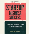Image for Startup Business Success Blueprint: Navigating Your First Year As An Entrepreneur