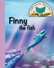 Image for Finny the fish : Little stories, big lessons