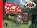 Image for Pinky breaks the rules : Little stories, big lessons
