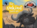 Image for The unkind buffalo