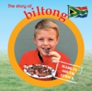 Image for The story of biltong : Made in South Africa