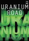 Image for Uranium road