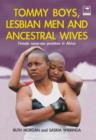 Image for Tommy Boys, Lesbian Men and Ancestral Wives