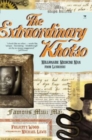 Image for The extraordinary Khotso : Millionaire medicine man from Lusikisiki