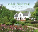 Image for Old Nectar:  a Garden for All Seasons