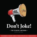 Image for Don&#39;t joke  : the year in cartoons
