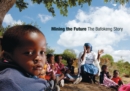 Image for Mining the future : The Bafokeng story