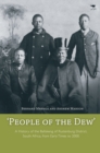 Image for People of the dew : A history of the Bafokeng of Rustenburg District of SA, from early times to 2000