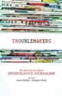 Image for The troublemakers : South Africa&#39;s feisty investigative journalists