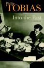 Image for Into the past : A memoir by Professor Phillip Tobias