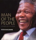 Image for Man of the People : A Photographic Tribute to Nelson Mandela