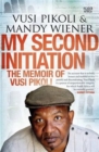 Image for My Second Initiation : The Memoir of Vusi Pikoli