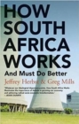 Image for How South Africa Works: And Must Do Better