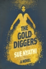 Image for The golddiggers : A novel