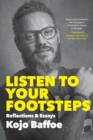 Image for Listen to Your Footsteps : Reflections and Essays
