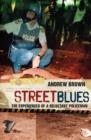 Image for Street Blues: The Experiences of a Reluctant Policeman