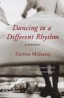 Image for Dancing to a Different Rhythm.