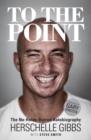 Image for To the Point: The No-holds-barred Autobiography