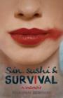 Image for Sin, Sushi &amp; Survival: A Memoir