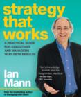 Image for Strategy that Works: A practical guide for executives and managers that gets results