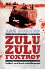Image for Zulu Zulu Foxtrot: To Hell and Back with Koevoet