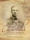 Image for Churchill&#39;s South Africa: Travels during the Anglo-Boer War