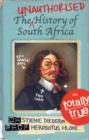 Image for Unauthorised History of South Africa