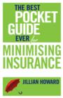 Image for Best Pocket Guide Ever for Minimising Insurance