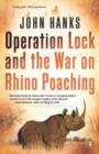 Image for Operation Lock and the war on rhino poaching