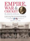 Image for Empire, War &amp; Cricket in South Africa: Logan of Matjiesfontein