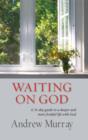 Image for Waiting on God (eBook): A 31-day guide to a deeper and more fruitful life with God