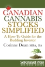Image for Canadian Cannabis Stocks Simplified: A &#39;How-to&#39; Guide for the Budding Investor