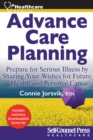 Image for Advance Care Planning: Prepare for Serious Illness by Sharing Your Wishes for Future Health and Personal Care