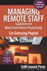 Image for Managing Remote Staff: Capitalize on Work-from-Home Productivity