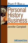 Image for Start &amp; Run a Personal History Business: Get Paid to Research Family Ancestry and Write Memoirs