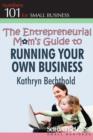 Image for Entrepreneurial Mom&#39;s Guide to Running Your Own Business
