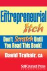Image for Entrepreneurial Itch: Don&#39;t Scratch Until You Read This Book